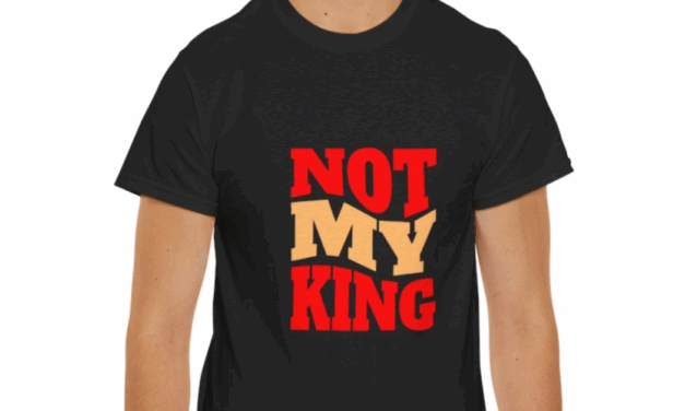 Not My King T-Shirt