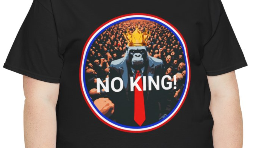 No King T-Shirt – Gorilla King and Protesters Design