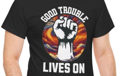 Good Trouble Lives On T-Shirt – Storms of Change Design