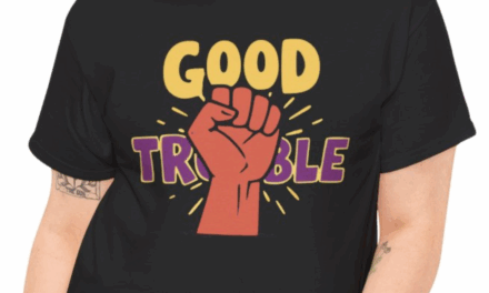 Good Trouble T-Shirt – Classic Protest Fist Design