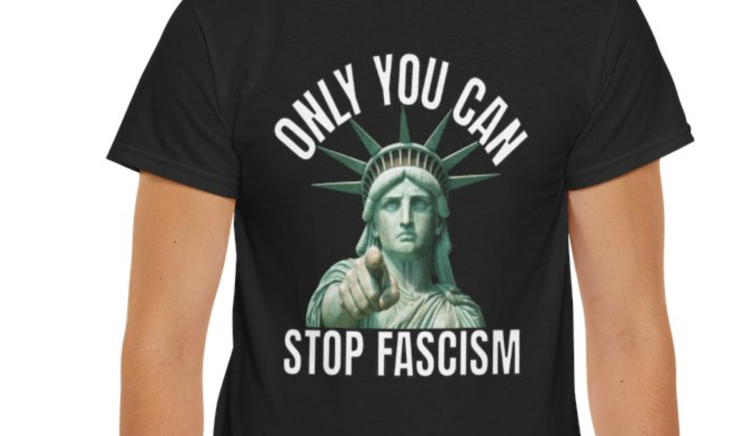 Only You Can Stop Fascism T-Shirt – Pointing Statue Of Liberty Design