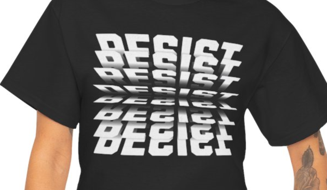 RESIST T-SHIRT- Flip Text Design