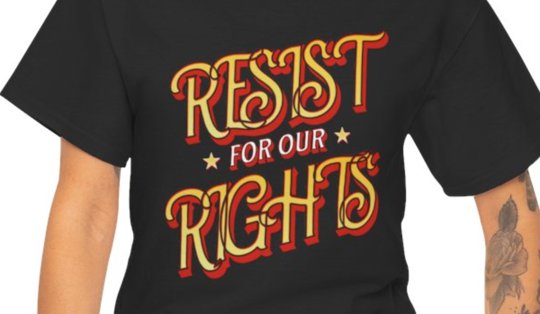 Resist For Our Right T-Shirt – Red and Yellow Design