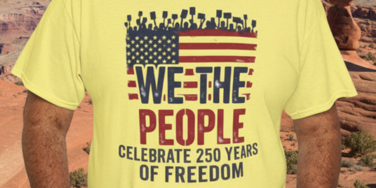 We The People Celebrate 250 Years of Freedom 250th Anniversary Shirt