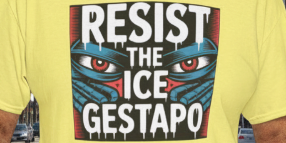 Resist The ICE Gestapo Tee – Spying Eyes Everywhere
